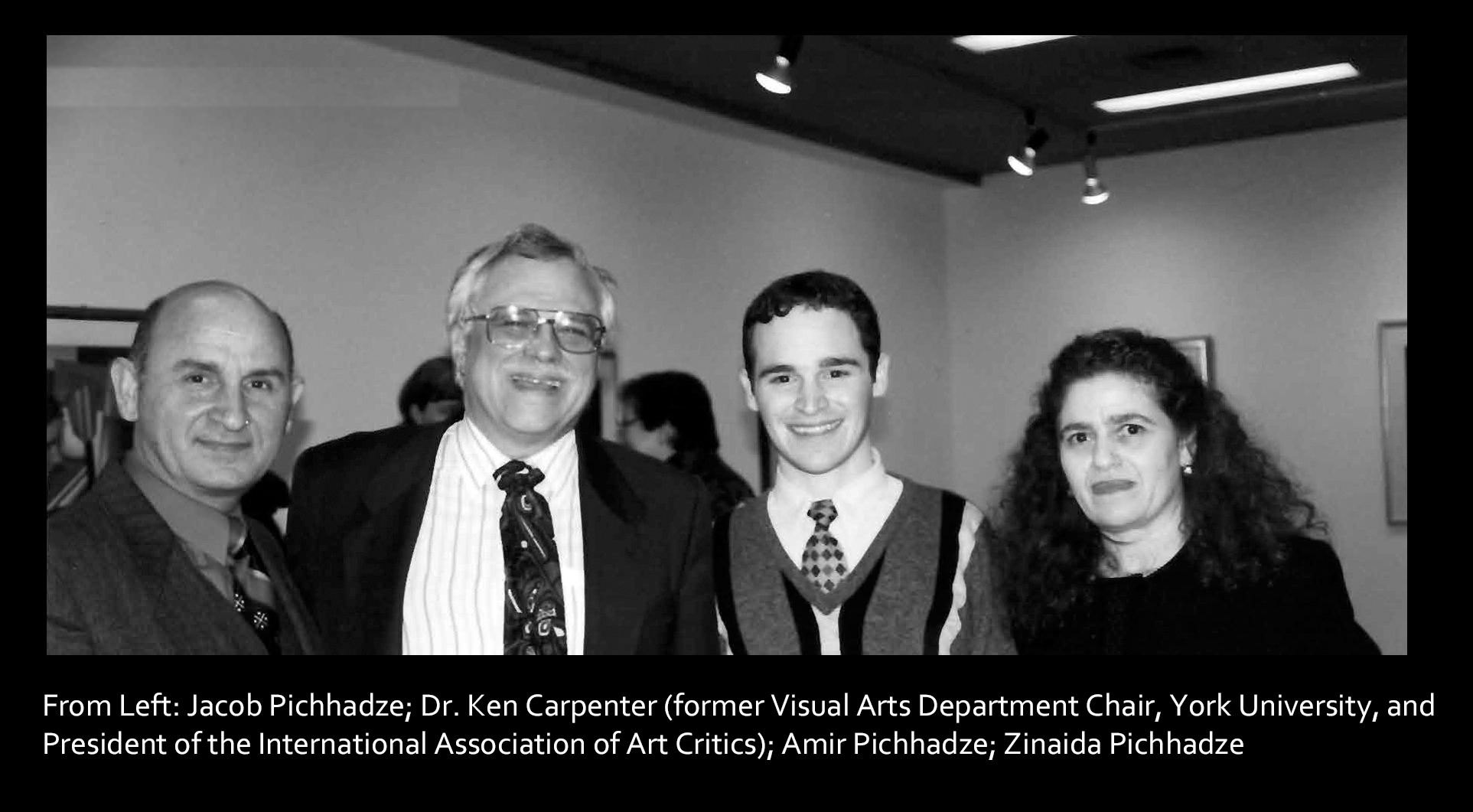 Fundraising Art Exhibition at York University. From Left: Jacob Pichhadze; Dr. Ken Carpenter (former Visual Arts Department Chair, York University, and President of the International Association of Art Critics; Amir Pichhadze; Zinaida Pichhadze